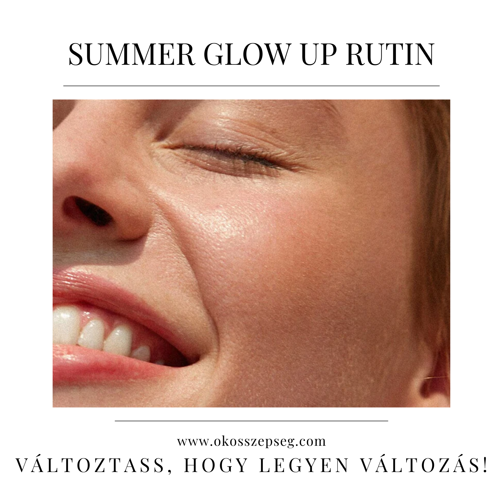 SUMMER GLOW UP ARCÁPOLÁSI RUTIN